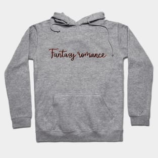 Fantasy romance lovers Hoodie